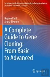 A Complete Guide To Gene Cloning: From Basic To Advanced