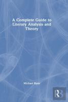 A Complete Guide To Literary Analysis And Theory
