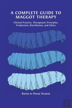 Bertrand.pt - A Complete Guide To Maggot Therapy