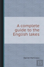 A Complete Guide To The English Lakes