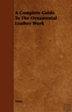 Bertrand.pt - A Complete Guide To The Ornamental Leath
