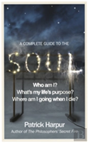 A Complete Guide To The Soul