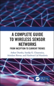 A Complete Guide To Wireless Sensor Networks