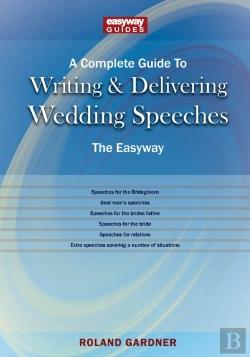 Bertrand.pt - A Complete Guide To Writing And Delivering Wedding Speeches