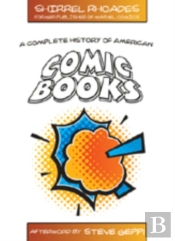 A Complete History Of American Comic Books