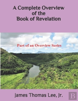 Bertrand.pt - A Complete Overview Of The Book Of Revelation