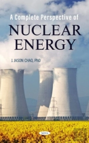 A Complete Perspective Of Nuclear Energy