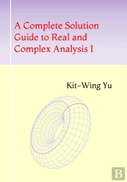 Bertrand.pt - A Complete Solution Guide To Real And Complex Analysis I