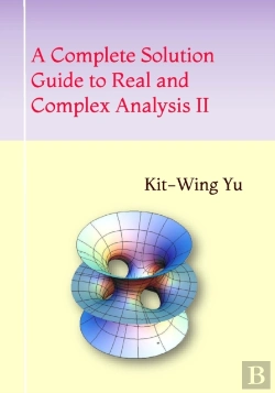 Bertrand.pt - A Complete Solution Guide To Real And Complex Analysis Ii