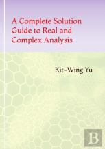 A Complete Solution Guide To Real And Complex Analysis