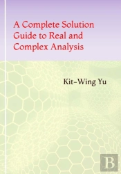 A Complete Solution Guide To Real And Complex Analysis