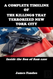 A Complete Timeline Of The Killings That Terrorized New York City