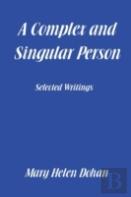 A Complex And Singular Person