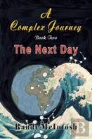 A Complex Journey - The Next Day