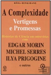 A Complexidade, Vertigens e Promessas