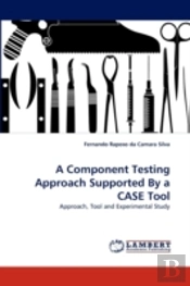 A Component Testing Approach Supported By A Case Tool