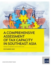 A Comprehensive Assessment Of Tax Capacity In Southeast Asia