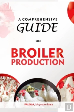 Bertrand.pt - A Comprehensive Guide On Broiler Production