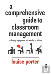 A Comprehensive Guide To Classroom Management