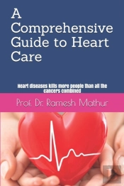 A Comprehensive Guide To Heart Care