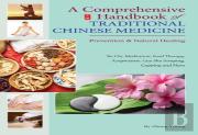 A Comprehensive Handbook Of Traditional Chinese Medicine