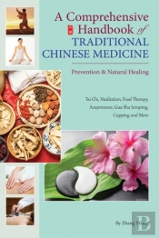 A Comprehensive Handbook Of Traditional Chinese Medicine