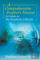 A Comprehensive Prophet'S Manual