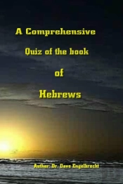 A Comprehensive Quiz Of The Book Of Hebrews