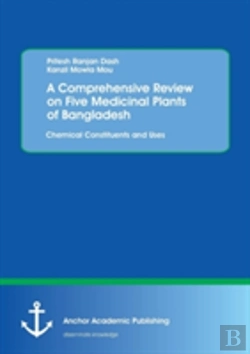 Bertrand.pt - A Comprehensive Review On Five Medicinal Plants Of Bangladesh. Chemical Constituents And Uses