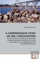 A Comprehensive Study On Soil Consolidation