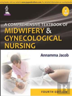 A Comprehensive Textbook Of Midwifery And Gynecological Nursing