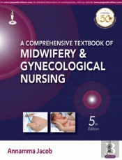 A Comprehensive Textbook Of Midwifery & Gynecological Nursing