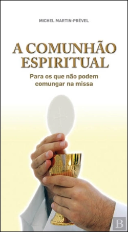 Bertrand.pt - A Comunhão Espiritual