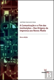 A Comunicação e o Fim das Instituições