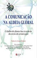 A Comunicação na Aldeia Global