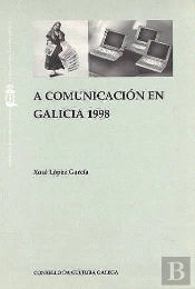 A Comunicacion En Galicia, 1998