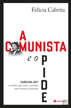 Bertrand.pt - A Comunista e o Pide