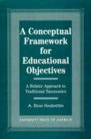 A Conceptual Framework For Educational Objectives