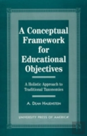 A Conceptual Framework For Educational Objectives