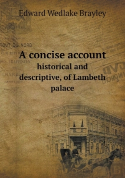 Bertrand.pt - A Concise Account Historical And Descriptive, Of Lambeth Palace