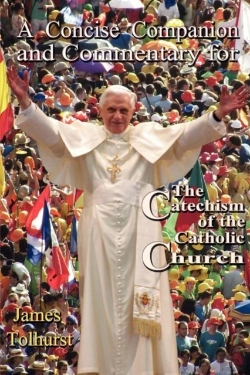 Bertrand.pt - A Concise Companion And Commentary For The New Catholic Catechism