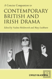 A Concise Companion To Contemporary British And Irish Drama