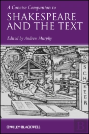 A Concise Companion To Shakespeare And The Text