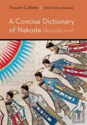 A Concise Dictionary Of Nakoda (Assiniboine)