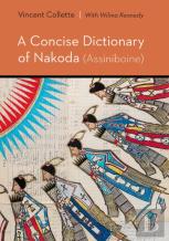 A Concise Dictionary Of Nakoda (Assiniboine)