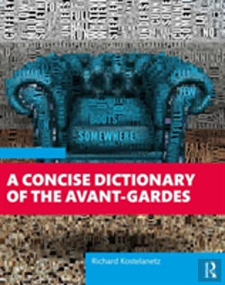 Bertrand.pt - A Concise Dictionary Of The Avant-Gardes