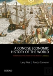 A Concise Economic History Of The World