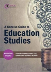 A Concise Guide To Education Studies