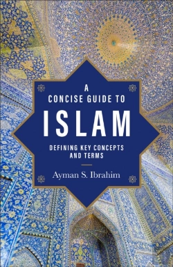 Bertrand.pt - A Concise Guide To Islam Â€“ Defining Key Concepts And Terms