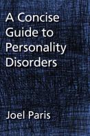 A Concise Guide To Personality Disorders
